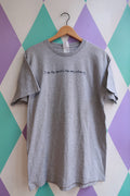 Vintage 2000s Graphic Slogan Tee “I Am the Wretch the Song Refers To”