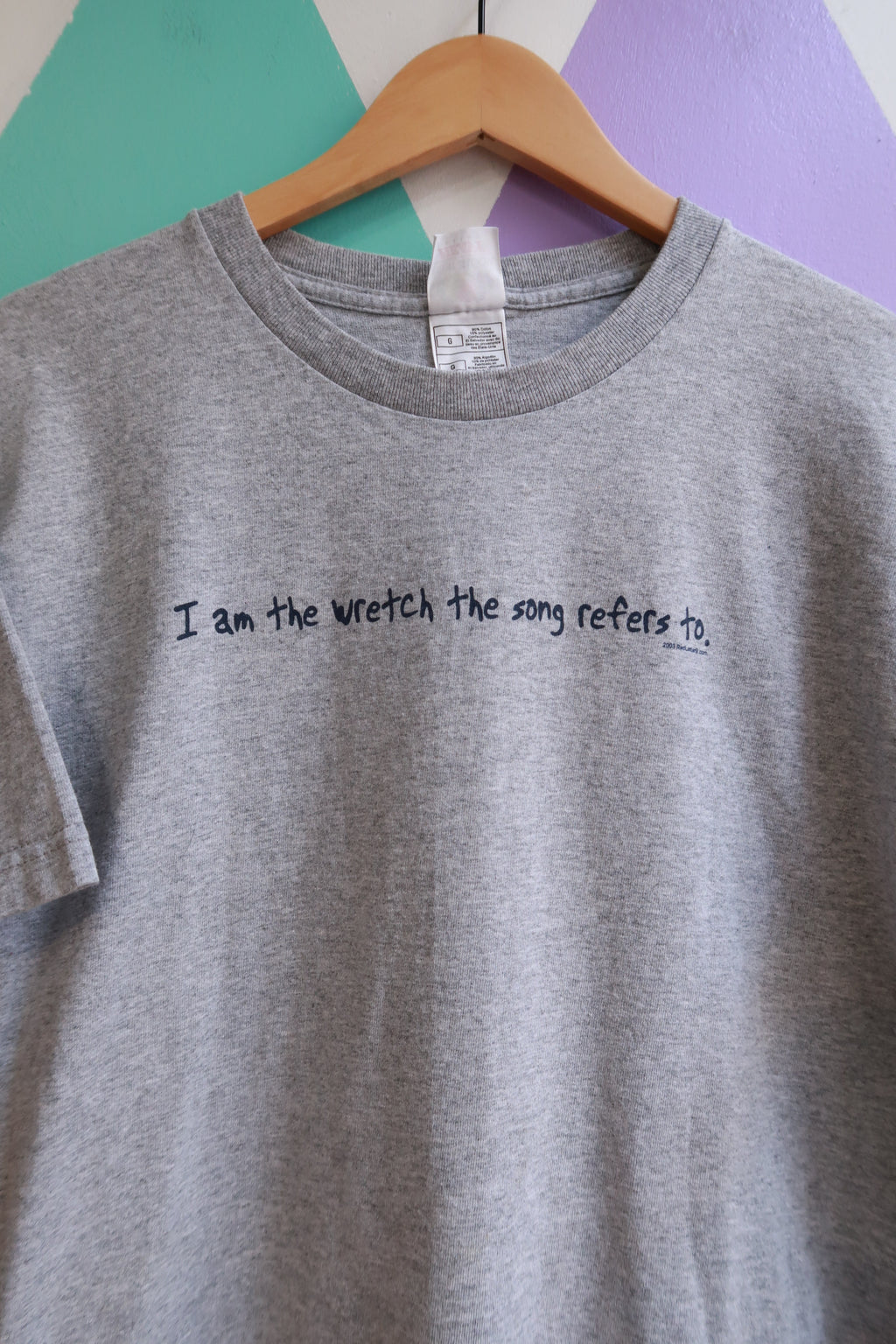 Vintage 2000s Graphic Slogan Tee “I Am the Wretch the Song Refers To”