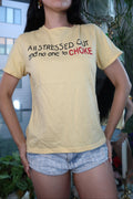Vintage Yellow Graphic Tee – “All Stressed Out and No One to Choke” Y2K Humor Shirt